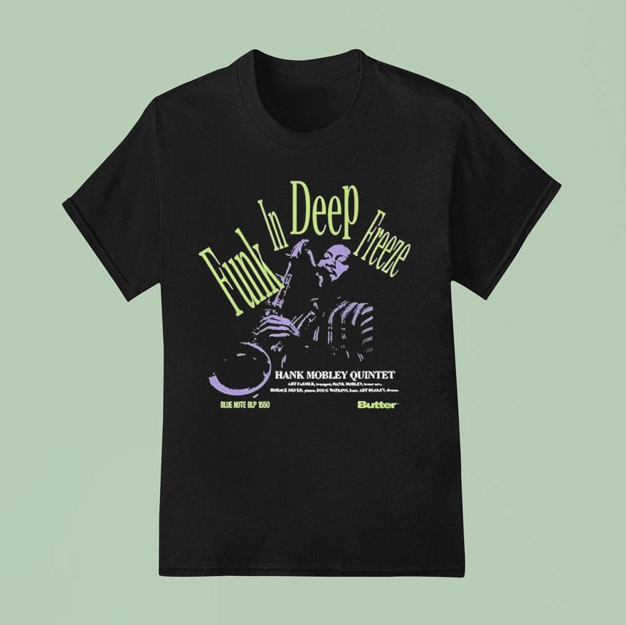 Funk In Deep Freeze Hank Mobley Quintet Butter Blue Note T Shirt