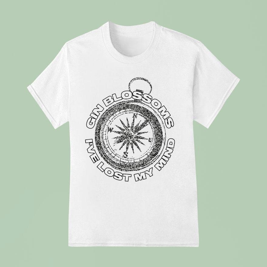 Gin Blossoms I Ve Lost My Mind T Shirt