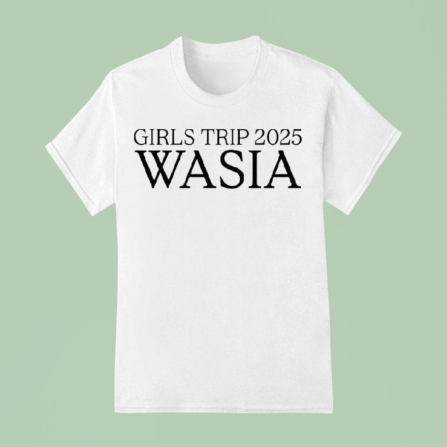 Girls Trip Wasia T Shirt