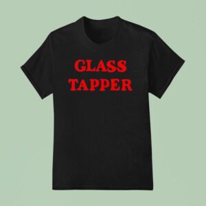 Glass Tapper T Shirt