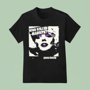 Glenn Danzig Who Killed Marilyn T Shirt