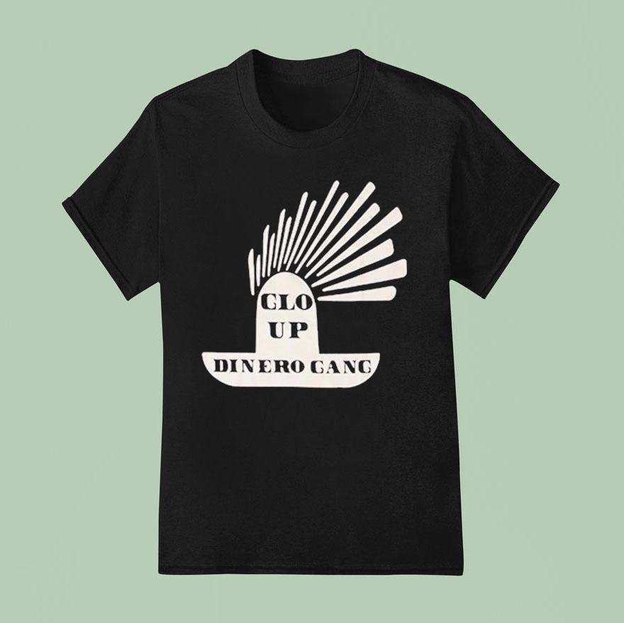 Glo Up Dinero Gang T Shirt