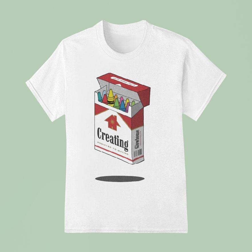 Glowhouse Addicting Creating Cigarettes T Shirt