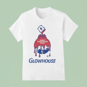 Glowhouse Make Everything Dope T Shirt