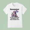 Gnome Remember No One Is Perfect Everyone S Ass Has A Crack In I T Shirt