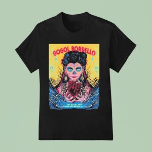 Gogol Bordello The Vans Warped Tour In Long Beach Ca Show July T Shirt