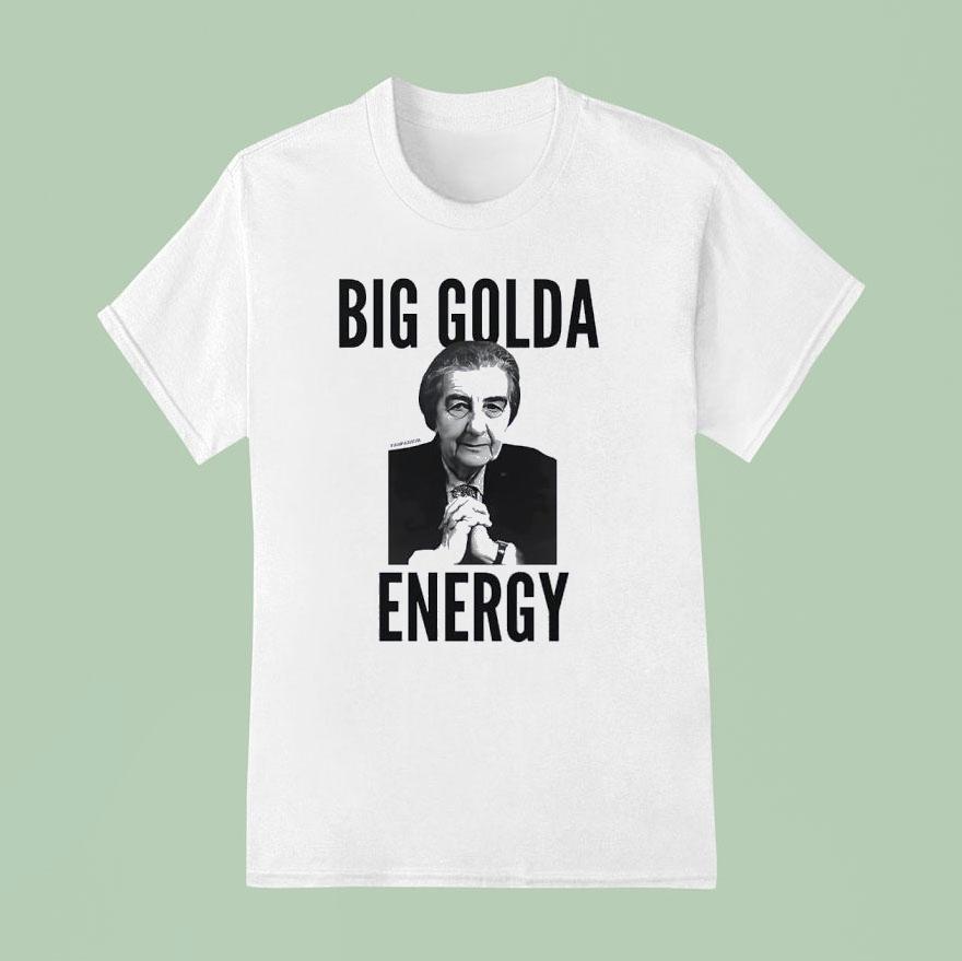 Golda Meir Big Golda Energy T Shirt