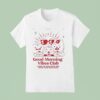 Good Morning Vibes Club T Shirt
