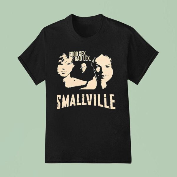 Good Sx Bad Sx Smallville T Shirt