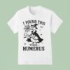 Goose Witch I Found This Humerus Halloween T Shirt