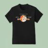 Grateful Dead The Heart Of Town On July Th And August St Nd In San Francisco Ca Pier In Mission Rock T Shirt