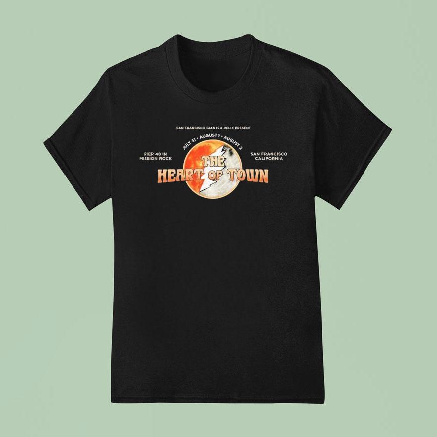 Grateful Dead The Heart Of Town On July Th And August St Nd In San Francisco Ca Pier In Mission Rock T Shirt