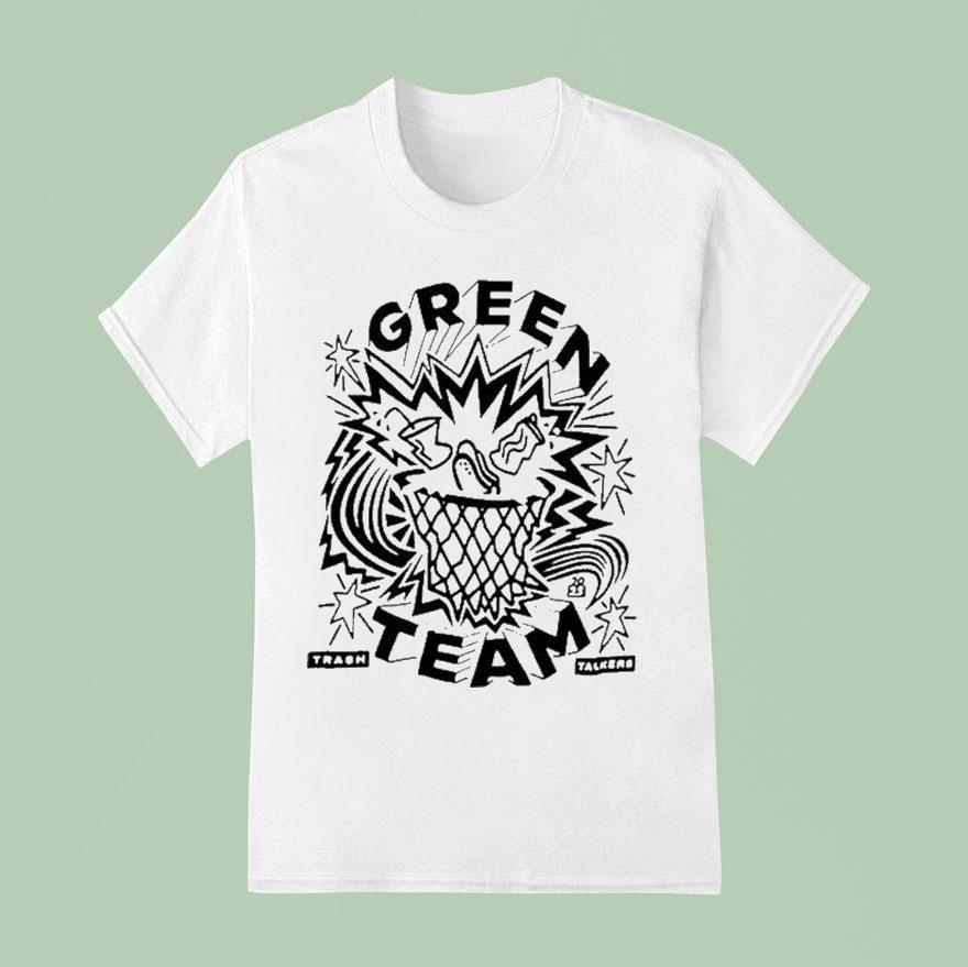 Green Team Trash Talkers T Shirt