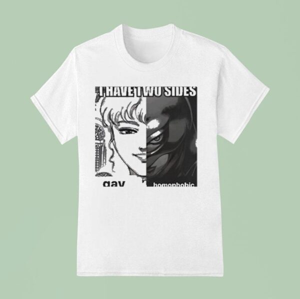 Griffith I Have Two Sides Gay Homophobic T Shirt