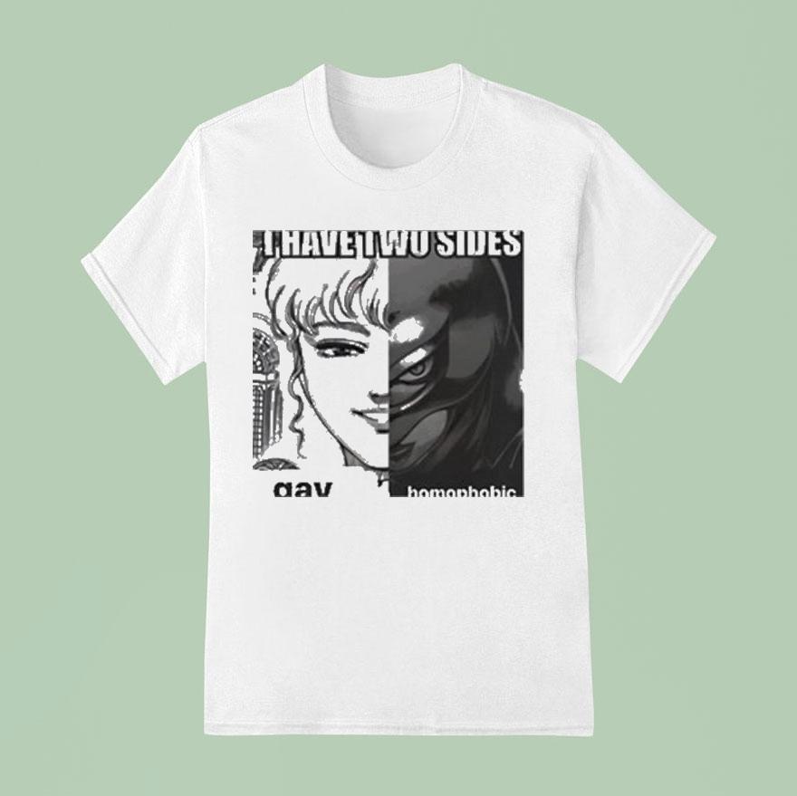 Griffith I Have Two Sides Gay Homophobic T Shirt