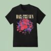 Hail The Sun I See Fire I See Friction I See Trus T Shirt