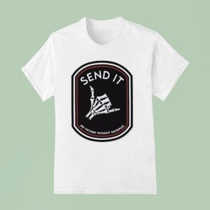 Hand Skeleton Send It No Victory Without Sacrifice T Shirt