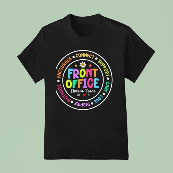 Happy First Day Of School Front Office T Shirt