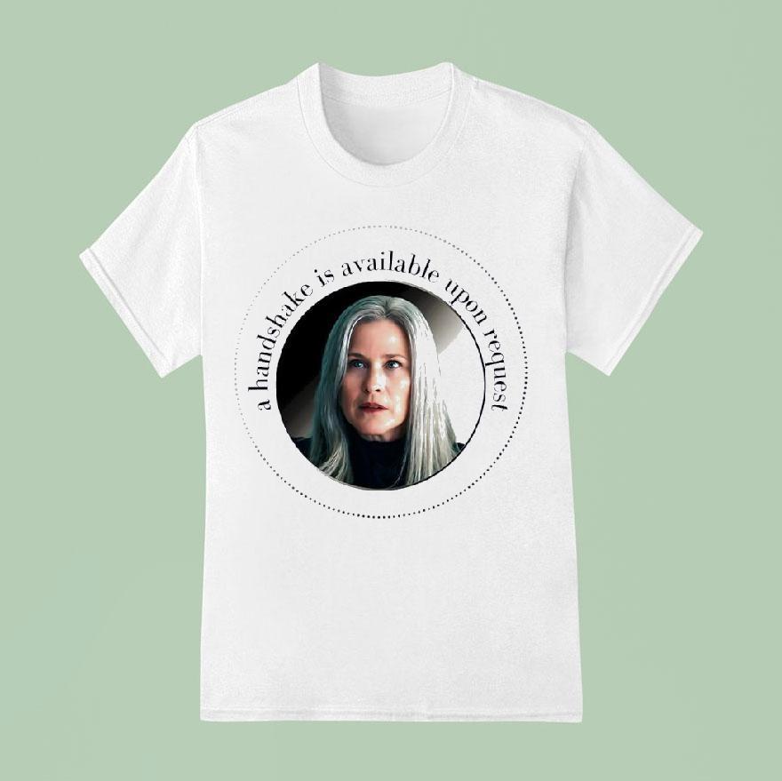 Harmony Cobel Severance A Handshake Is Available Upon Reques T Shirt