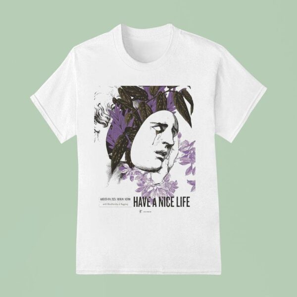 Have A Nice Life Berlin August Th T Shirt