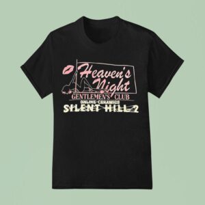 Heaven S Night Gentlemen S Club Online Ceramics Silent Hill T Shirt
