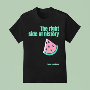 Helen From Wales The Right Side Of History T Shirt