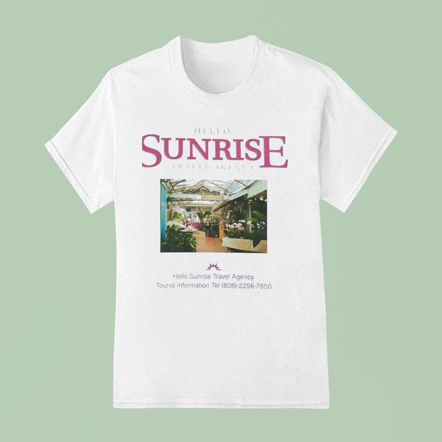Hello Sunrise Travel Agency T Shirt