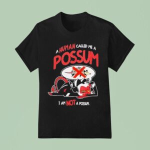 Helluva Boss Moxxie A Human Called Me A Possum I Am Not A Possum T Shirt