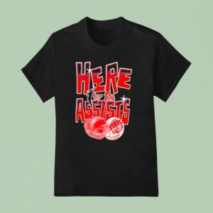 Here For The Assists State Farm Champions Basketball T Shirt