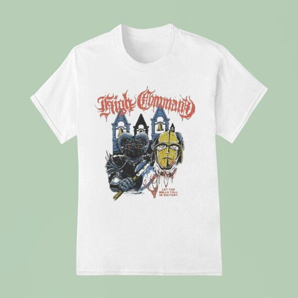 High Command Let The Bells Toll In Victory T Shirt