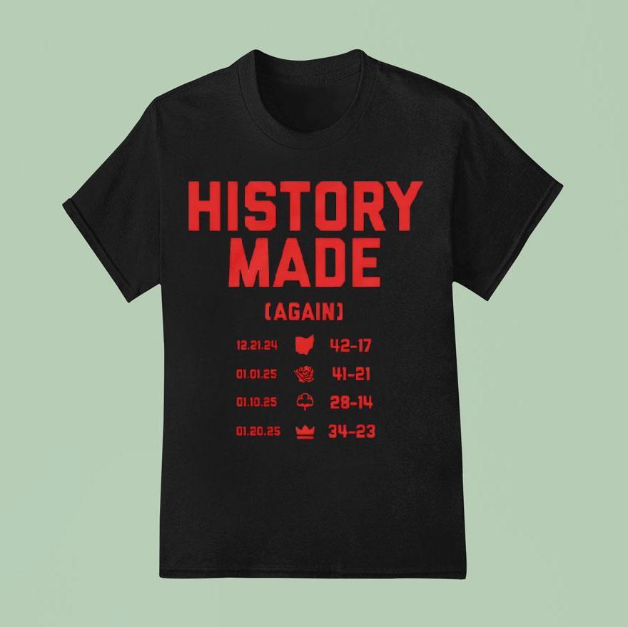 History Made Again Ohio State Buckeyes T Shirt