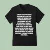 I Am Not In The Position To Unequivocally Claim T Shirt