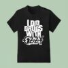 I Did Drugs With Ozzy Osbourne T Shirt