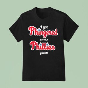 I Got Phingered At The Philadelphia Phillies Game T Shirt