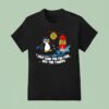 I Just Came For The Fish Not The Tariffs T Shirt
