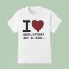 I Love Beer Sports And Birds T Shirt