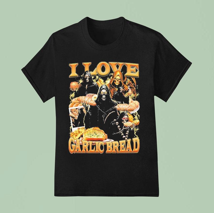 I Love Garlic Bread Grim Reaper T Shirt