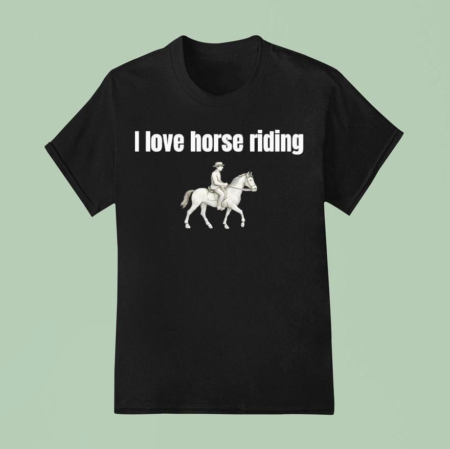 I Love Horse Riding T Shirt