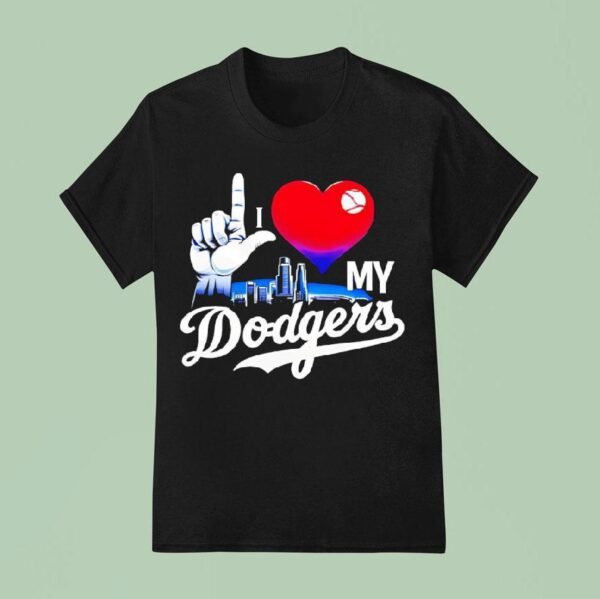 I Love My Dodgers Skyline T Shirt