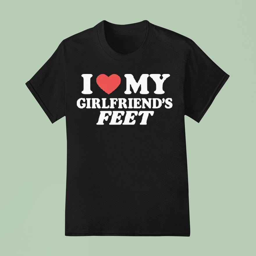 I Love My Girlfriends Fee T Shirt