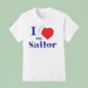 I Love My Sailor Hear T Shirt
