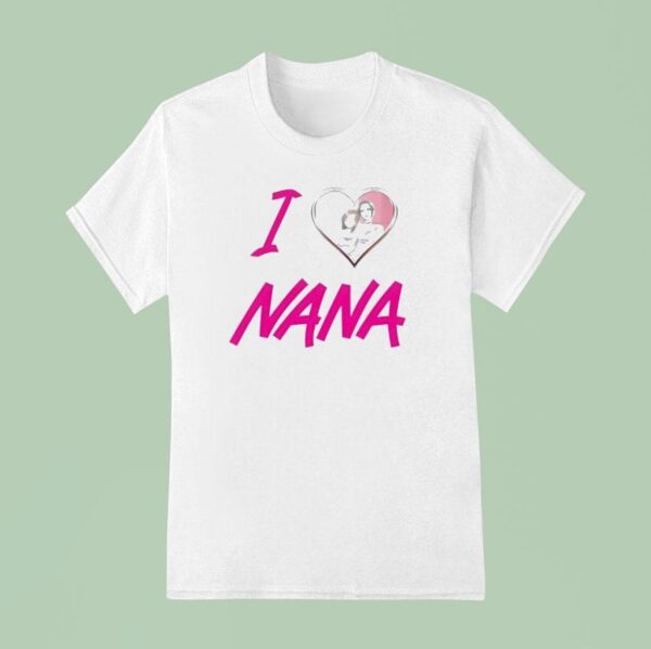 I Love Nana New T Shirt