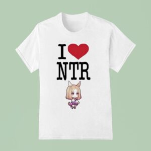 I Love Ntr Uma Musume Waifu T Shirt