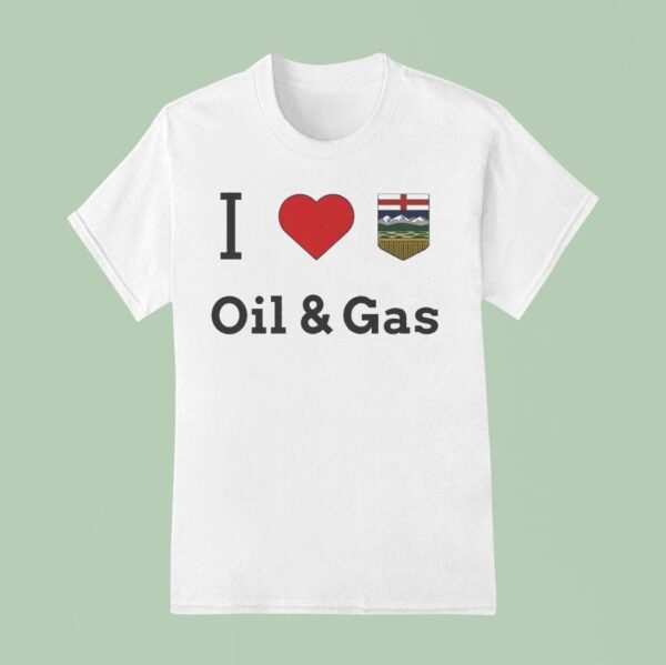 I Love Oil And Gas T Shirt