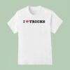 I Love Tricks T Shirt