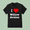 I Love Willow Avalon T Shirt