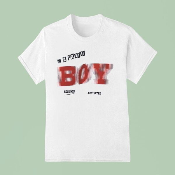 I M A Pretty Boy Solo Mode Activated T Shirt