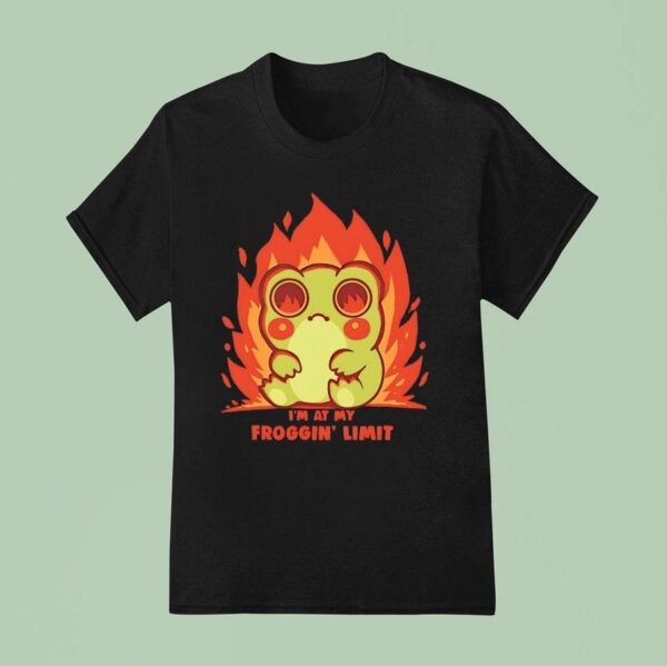 I M At My Froggin Limi T Shirt