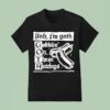 I M Goth Gobblin On These Hotdogs T Shirt