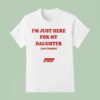 I M Just Here For My Daughter And Jongho Az T Shirt